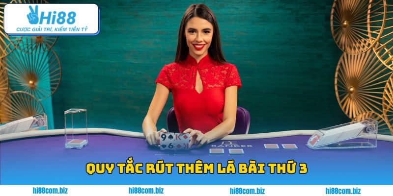Quy tắc rút thêm lá bài thứ 3 của trò chơi Baccarat